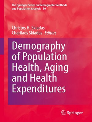 cover image of Demography of Population Health, Aging and Health Expenditures